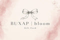BUXAP | bloom Gift Card