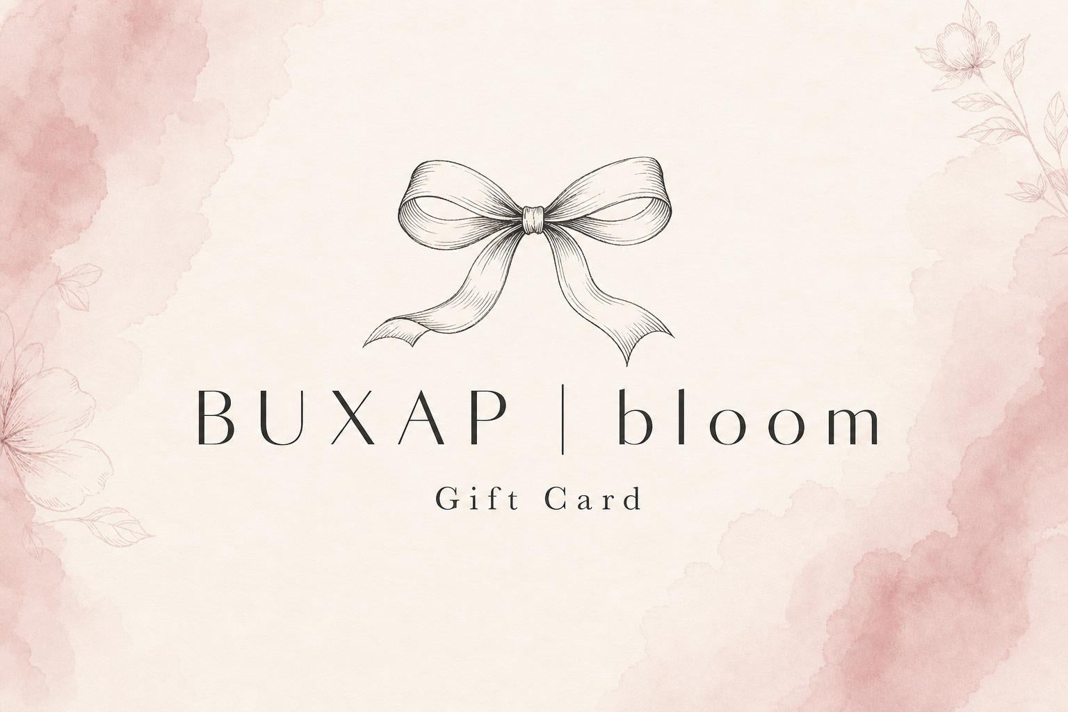 BUXAP | bloom Gift Card